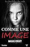 Comme une image by Magali Collet