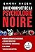 Guide complet de la Psychologie noire (5 livres en 1) by Emory Green