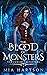 The Blood of Monsters (Her ...