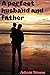 A perfect husband and fathe...