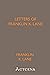 Letters of Franklin K. Lane