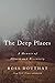 The Deep Places: A Memoir of Illness and Discovery