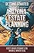 Getting Started With Arizona Estate Planning