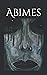 Abimes: Nouvelles noires et fantastiques (French Edition)