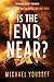 Is The End Near?: What Jesus Told Us About the Last Days
