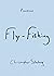 Fly-Fishing (Practices)