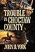 Trouble in Choctaw County by John R. York Trouble in Choctaw County by John R. York