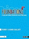 Foundations for Kids: A 260-day Bible Reading Plan to Help Your Kids HEAR God