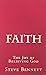 Faith: The Joy of Believing...