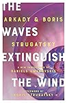 The Waves Extinguish the Wind (Maxim Kammerer #3) The Waves Extinguish the Wind (Maxim Kammerer #3)