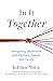 In It Together: Navigating Depression with Partners, Friends, and Family