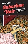 Suburban Noir: Cr...