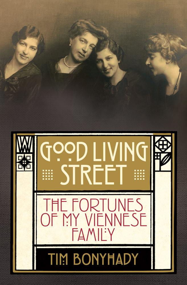 Good Living Street: The fortunes of my Viennese family