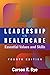 Leadership in Healthcare by Carson F. Dye