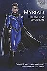 Myriad: The Rise ...