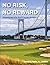No Risk, No Reward by David Ferris