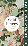 Wild Places: Sele...
