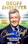 Cheers Geoff!: Tales from the Touchline Cheers Geoff!: Tales from the Touchline