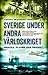 Sverige under andra världskriget  by Anders Frankson