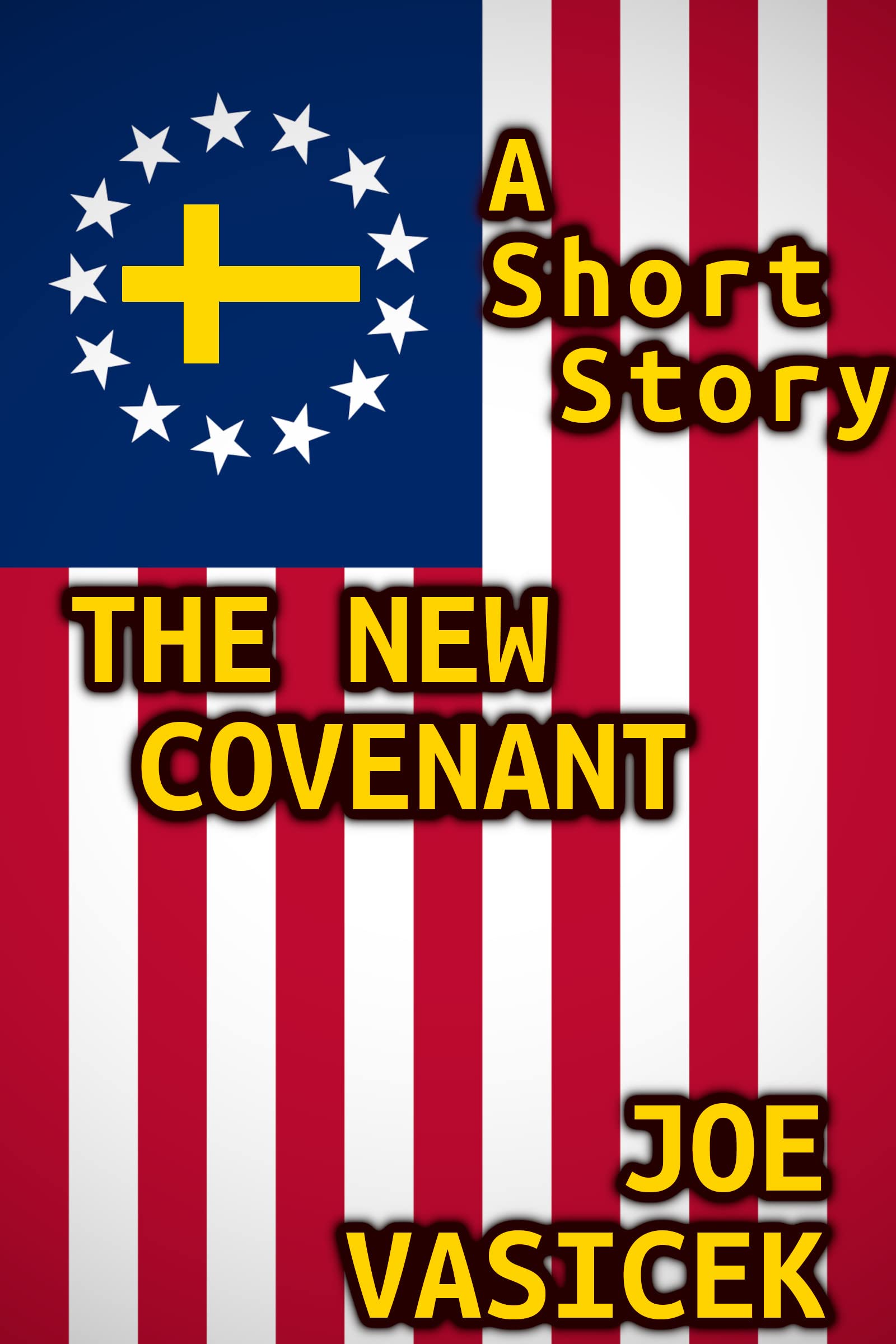 The New Covenant: A Short Story (Short Story Singles)