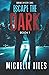 Escape the Dark: A Mystery ...