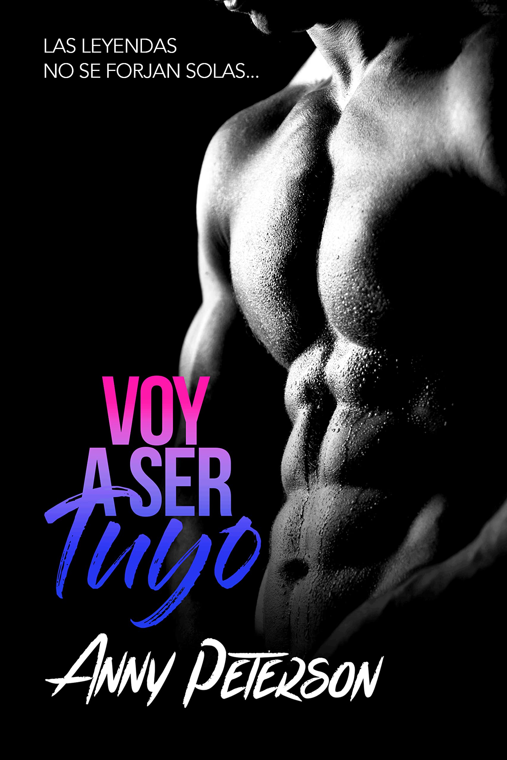 Voy a ser tuyo (Kindle Edition)