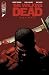 The Walking Dead Deluxe #46 by Robert Kirkman The Walking Dead Deluxe #46 by Robert Kirkman