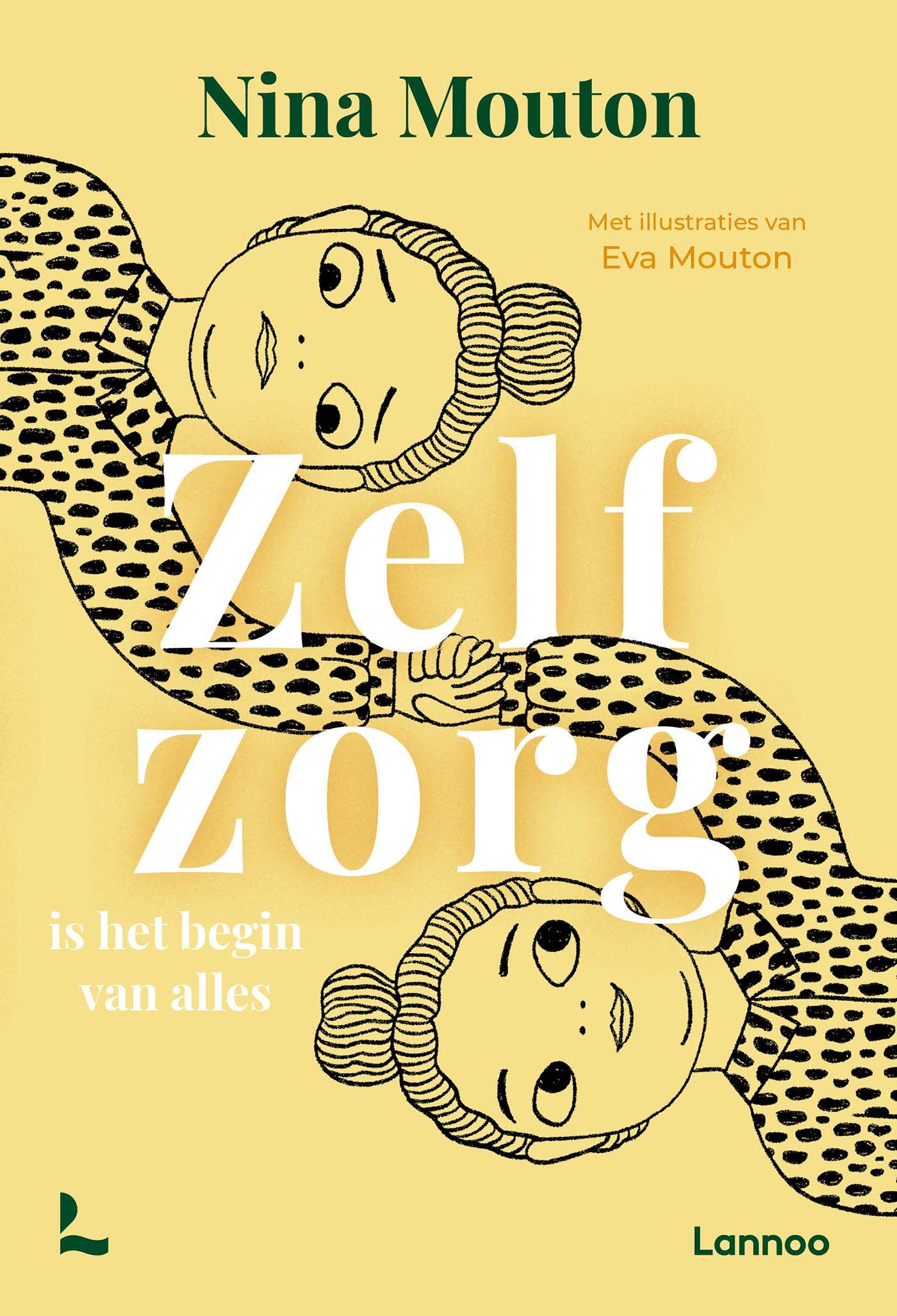 Zelfzorg is het begin van alles (Kindle Edition)