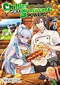 Chillin’ in Another World with Level 2 Super Cheat Powers (Light Novel) Volume 7