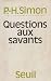 Questions aux savants