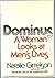 Dominus- A Woman Looks at Men's Lives