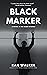 Black Marker: A Novel in 100-Word Stories