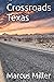 Crossroads Texas