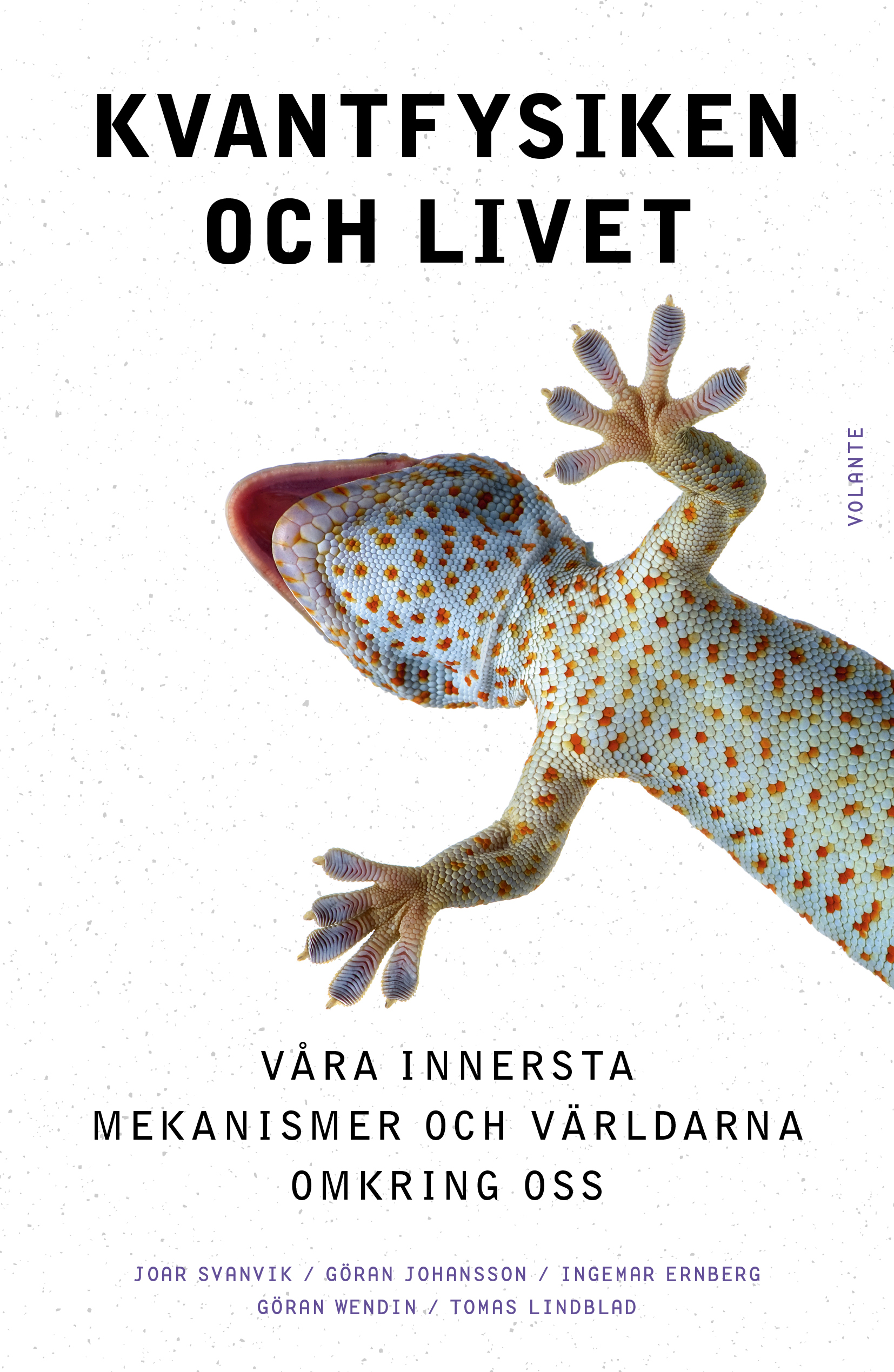 Kvantfysiken och livet: våra innersta mekanismer och världarna omkring oss (Hardcover)
