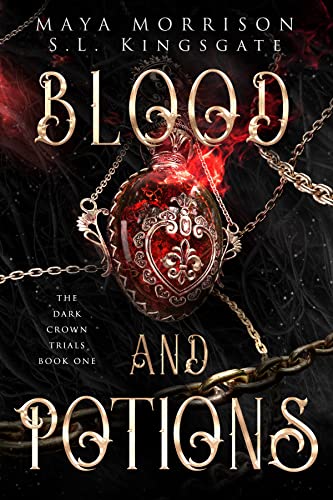 Blood and Potions (Dark Crown Trials, #1)