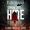Simon Says... Hide by Dale Mayer