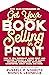 Get Your Book Selling in Pr...