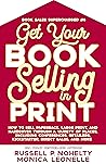 Get Your Book Selling in Print (Book Sales Supercharged #8)