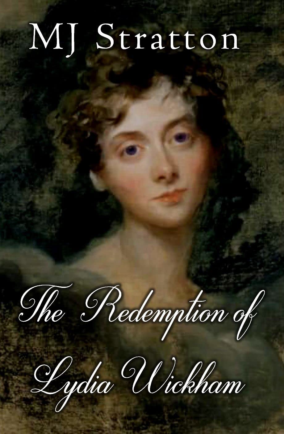 The Redemption of Lydia Wickham: A Pride and Prejudice Sequel/Variation (Kindle Edition)