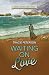 Waiting on Love (Ladies of the Lake, 3)