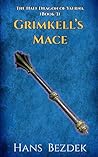 Grimkell's Mace: The Half Dragon of Yaerna Book 3