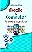 Mobile & Computer Ke 100 Smart Tips (Hindi Edition)