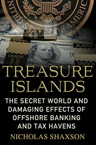 EBOOK Treasure Islands: Uncovering the Damage of Offshore Banking and Tax Havens