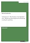"Christiane F. - Wir Kinder vom Bahnhof Zoo". Wege der Rauschgiftsucht, Wirkung von Buch und Film (German Edition)