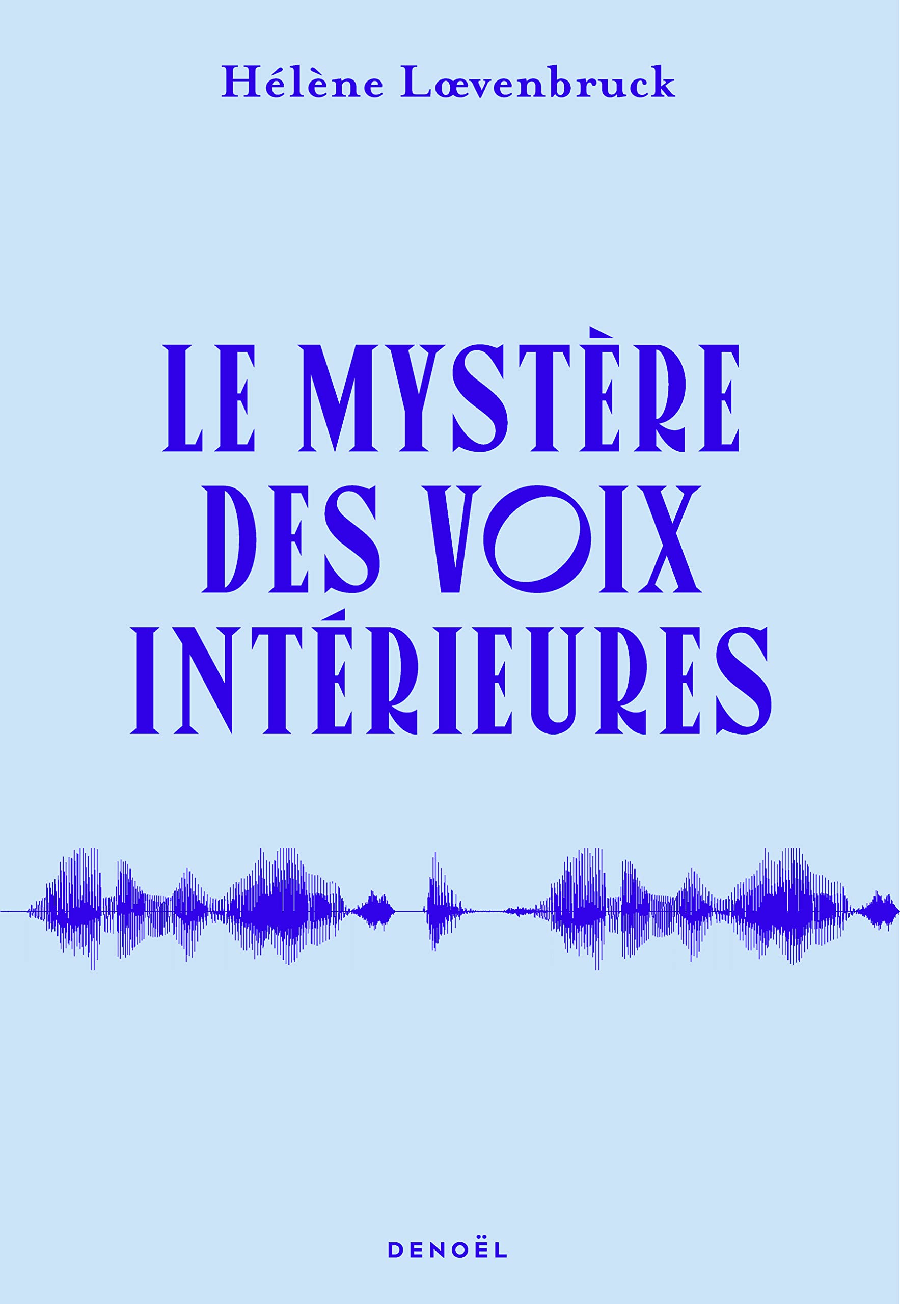 Le Mystère des voix intérieures (Paperback)