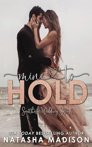 Mine to Hold (Southern Weddings #2)