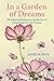 In a Garden of Dreams: How ...