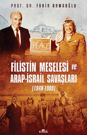 Filistin Meselesi ve Arap-İsrail Savaşları (1948-1988)