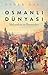 Osmanlı Dünyası - Mekanlar ve Portreler