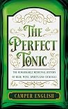The Perfect Tonic...